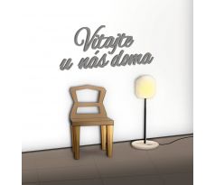 Vitajte u nás doma nápis na stenu