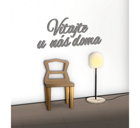 Vitajte u nás doma nápis na stenu