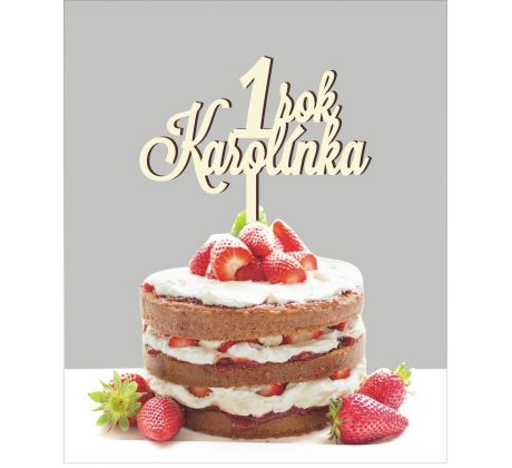 Drevená dekorácia na tortu s menom + číslom